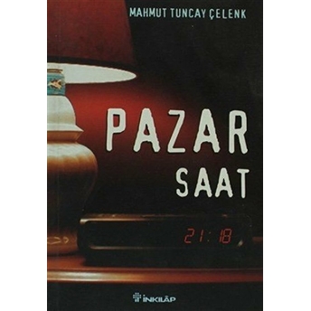 Pazar Saat: 21:18 Mahmut Tuncay Çelenk