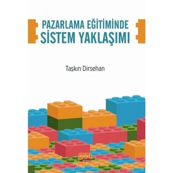 Pazarlama Eğitiminde Sistem Yaklaşımı Taşkın Dirsehan