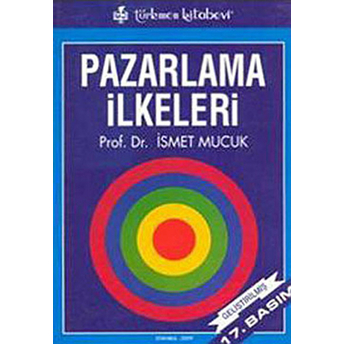 Pazarlama Ilkeleri Ismet Mucuk