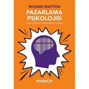 Pazarlama Psikolojisi Richard Shotton