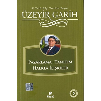 Pazarlama - Tanıtım - Halkla Ilişkiler Üzeyir Garih