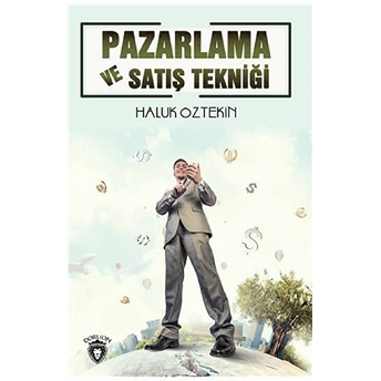 Pazarlama Ve Satış Tekniği Haluk Öztekin