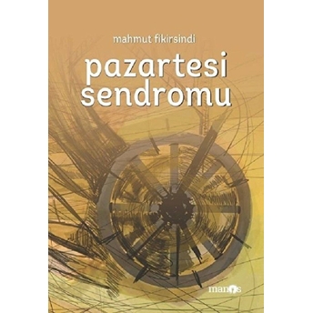 Pazartesi Sendromu Mahmut Fikirsindi