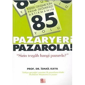 Pazaryeri Pazarola! Ismail Kaya