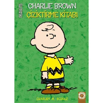 Peanuts Charlie Brown - Çiziktirme Kitabı Charles M. Schulz