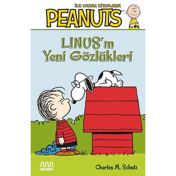 Peanuts: Linus’un Yeni Gözlükleri Charles M. Schulz