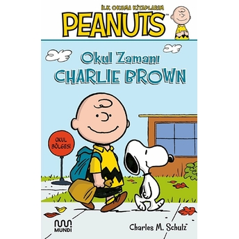 Peanuts: Okul Zamanı Charlie Brown Charles M. Schulz