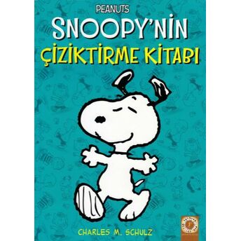 Peanuts Snoopy'nin Çiziktirme Kitabı Charles M. Schulz