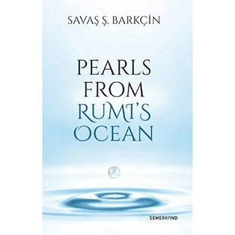 Pearls From Rumi'S Ocean Savaş Barkçin