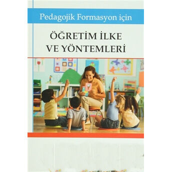 Pedagojik Formasyon Için Öğretim Ilke Ve Yöntemleri Kolektif