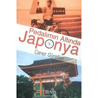 Pedalımın Altında Japonya Caner Gürellier