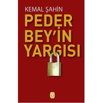 Peder Bey’in Yargısı-Kemal Şahin