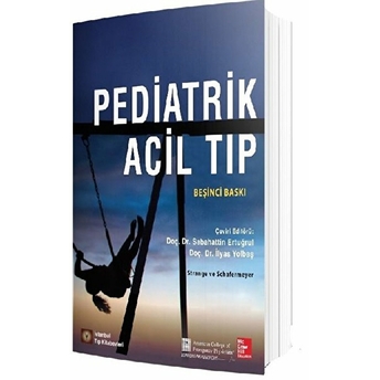 Pediatrik Acil Tıp Sabahattin Ertuğrul, Ilyas Yolbaş