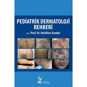 Pediatrik Dermatoloji Rehberi Neslihan Şendur