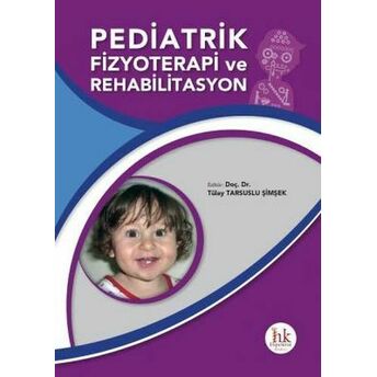 Pediatrik Fizyoterapi Rehabilitasyon Tülay Tarsuslu Şimşek