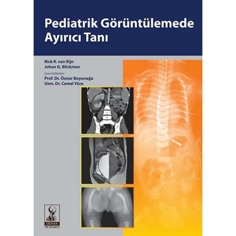 Pediatrik Görüntülemede Ayrıcı Tanı Öznur Boyunağa