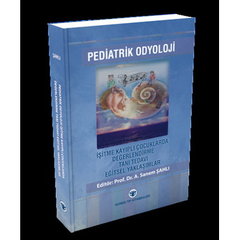 Pediatrik Odyoloji A. Sanem Şahlı