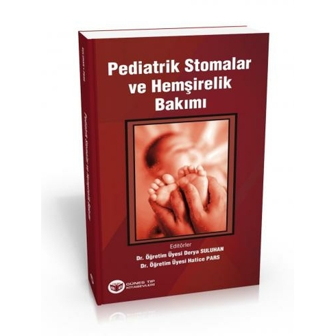 Pediatrik Stomalar Ve Hemşirelik Bakımı - Derya Suluhan