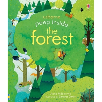 Peep Inside The Forest - Anna Milbourne