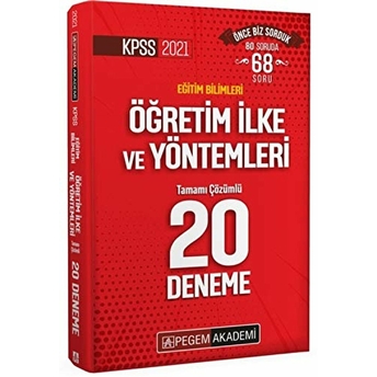 Pegem 2021 Kpss Eğitim Bilimleri Öğretim Ilke Ve Yöntemleri Tamamı Çözümlü 20 Deneme (Iadesiz)