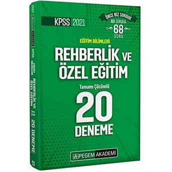 Pegem 2021 Kpss Eğitim Bilimleri Rehberlik Ve Özel Eğitim Tamamı Çözümlü 20 Deneme (Iadesiz)