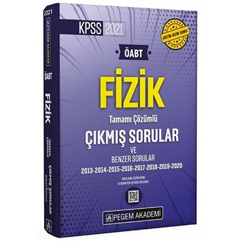 Pegem 2021 Kpss Öabt Fizik Tamamı Çözümlü Çıkmış Sorular (Iadesiz)