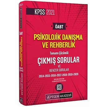 Pegem 2021 Kpss Öabt Psikolojik Danışma Ve Rehberlik Tamamı Çözümlü Çıkmış Sorular (Iadesiz)