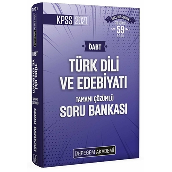 Pegem 2021 Kpss Öabt Türk Dili Ve Edebiyatı Tamamı Çözümlü Soru Bankası (Iadesiz)