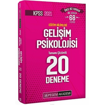 Pegem Akademi Kpss 2021 Eğitim Bilimleri Gelişim Psikolojisi Tamamı Çözümlü 20 Deneme