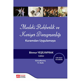 Pegem Akademi Mesleki Rehberlik Ve Kariyer Danışmanlığı: Kuramdan Uygulamaya Kolektif