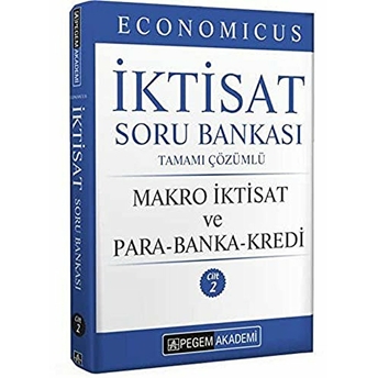 Pegem Akademi Yayıncılık 2022 Kpss A Grubu Economicus Makro Iktisat Ve Para-Banka-Kredi Cilt 2 Soru Bankası