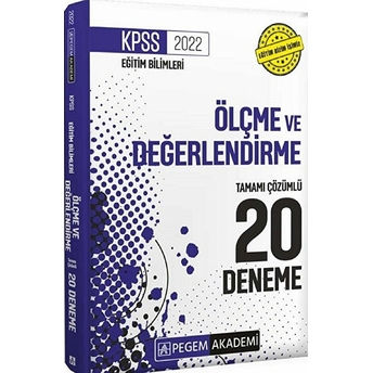 Pegem Akademi Yayıncılık 2022 Kpss Eğitim Bilimleri Ölçme Ve Değerlendirme Tamamı Çözümlü 20 Deneme