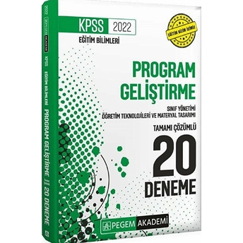 Pegem Akademi Yayıncılık 2022 Kpss Eğitim Bilimleri Program Geliştirme, Sınıf Yönetimi, Öğretim Teknolojileri Ve Materyal Tasarımı Tamamı Çözümlü 20 Deneme