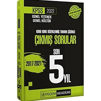 Pegem Akademi Yayıncılık 2022 Kpss Genel Yetenek Genel Kültür Konu Konu Düzenlenmiş Tamamı Çözümlü Çıkmış Sorular Son 5 Sınav