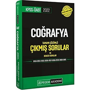 Pegem Akademi Yayıncılık 2022 Öabt Coğrafya Tamamı Çözümlü Çıkmış Sorular Ve Benzer Sorular