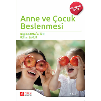 Pegem Akademi Yayıncılık Anne Ve Çocuk Beslenmesi  (Ekonomik Boy)