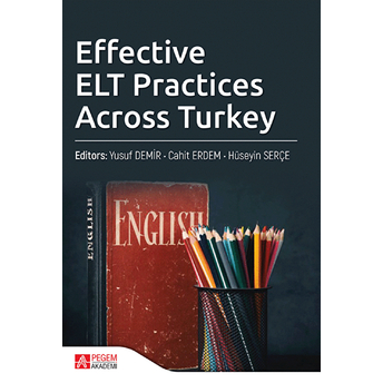 Pegem Akademi Yayıncılık Effective Elt Practices Across Turkey