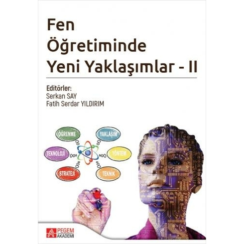 Pegem Akademi Yayıncılık Fen Öğretiminde Yeni Yaklaşımlar - Ii - Mustafa Sözbilir