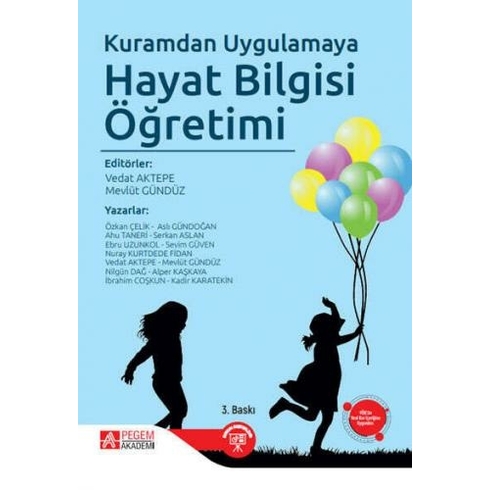 Pegem Akademi Yayıncılık Kuramdan Uygulamaya Hayat Bilgisi Öğretimi