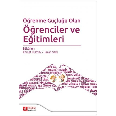 Pegem Akademi Yayıncılık Öğrenme Güçlüğü Olan Öğrenciler Ve Eğitimleri