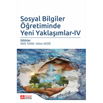 Pegem Akademi Yayıncılık Sosyal Bilgiler Öğretiminde Yeni Yaklaşımlar - Iv - Bahri Ata