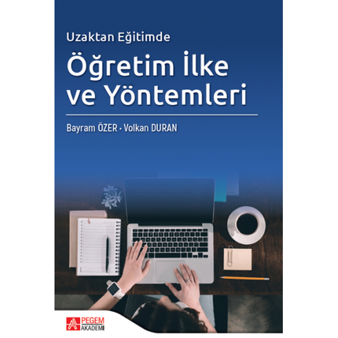 Pegem Akademi Yayıncılık Uzaktan Eğitimde Öğretim Ilke Ve Yöntemleri