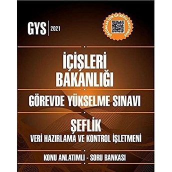 Pegem Iç Işleri Bakanlığı Görevde Yükselme Sınavı Şef Unvanı - Veri Hazırlama Ve Kontrol Işletmeni Sınavı Konu Anlatımlı Soru Bankası