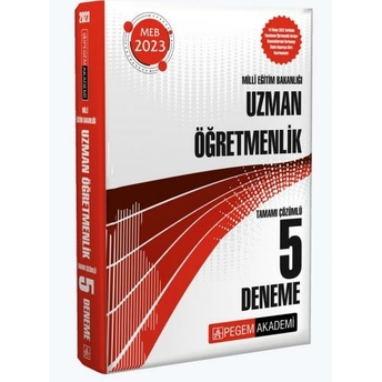 Pegem Yayınları 2023 Milli Eğitim Bakanlığı Uzman Öğretmenlik 5 Deneme Komisyon