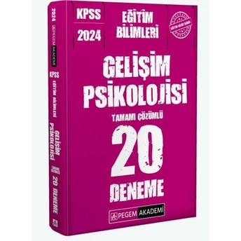 Pegem Yayınları 2024 Kpss Eğitim Bilimleri Gelişim Psikolojisi 20 Deneme Çözümlü Komisyon