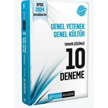 Pegem Yayınları 2024 Kpss Genel Yetenek Genel Kültür Ortaöğretim Tamamı Çözümlü 10 Deneme Komisyon