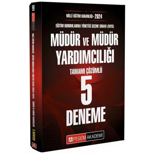 Pegem Yayınları 2024 Meb Ekys Müdür Ve Müdür Yardımcılığı Tamamı Çözümlü 5 Deneme Komisyon