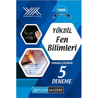 Pegem Yökdil Fen Bilimleri Tamamı Çözümlü 5 Deneme Kolektif