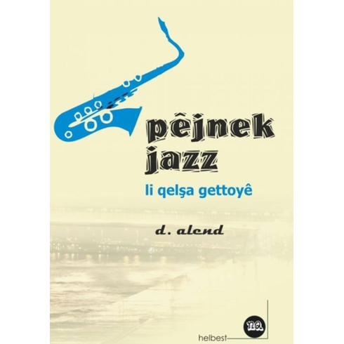 Pejnek Jazz Li Qelşa Gettoye D. Alend