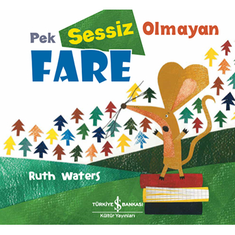 Pek Sessiz Olmayan Fare Ruth Waters